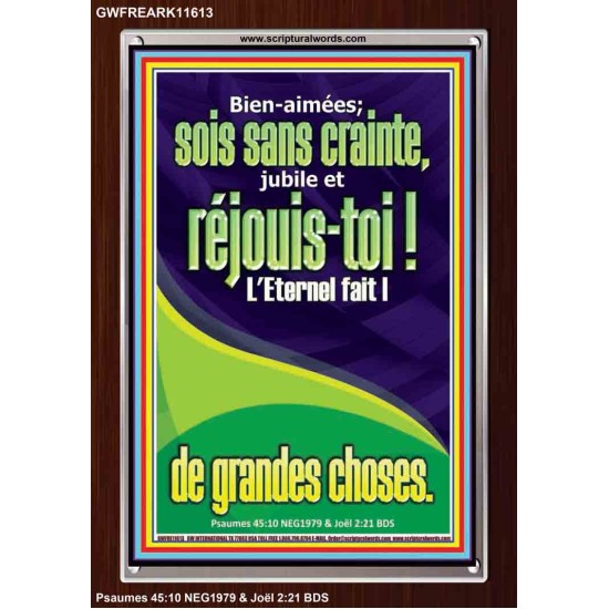 réjouis-toi?! L'Eternel fait |de grandes choses. Cadre acrylique d'art mural inspirant ultime (GWFREARK11613) 