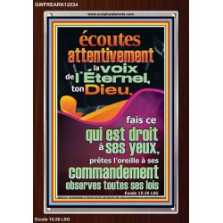 écoutes attentivement la voix de l'Éternel, ton Dieu, Versets bibliques en cadre acrylique en ligne (GWFREARK12534) "25X33"