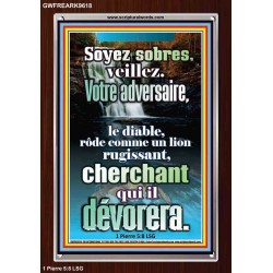 Soyez sobres, veillez. Votre adversaire, le diable, rôde comme un lion rugissant, cherchant qui il dévorera. Cadre acrylique pour chambre d'enfant (GWFREARK9618) 