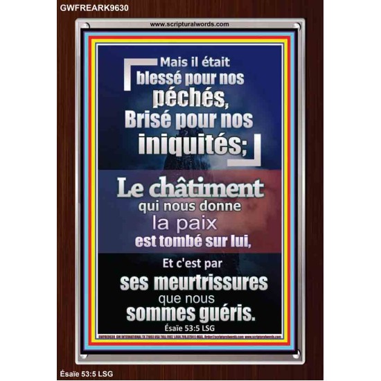 Et c'est par ses meurtrissures que nous sommes guéris. Image biblique unique (GWFREARK9630) 