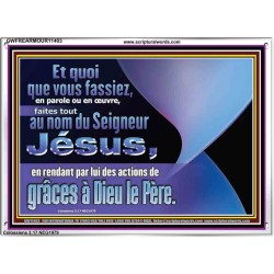 Et quoi que vous fassiez, en parole ou en œuvre, faites tout au nom du Seigneur Jésus. Cadre acrylique chrétien juste vivant (GWFREARMOUR11403) 