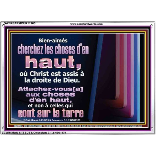 Bien-aimés cherchez les choses d'en haut, où Christ est assis à la droite de Dieu. Cadre acrylique d'église (GWFREARMOUR11405) 