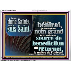 Soyez donc Saints, car je suis Saint.  Cadre acrylique d'église (GWFREARMOUR11414) 