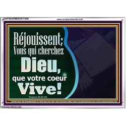 Réjouissent; Vous qui cherchez Dieu, que votre coeur Vive!  Cadre acrylique pour mur du hall d'entrée (GWFREARMOUR11548) 