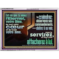 Est-ce que tu aimez l'Eternel, votre Dieu, de tout votre c&oelig;ur et de toute votre âme. Verset biblique en cadre acrylique (GWFREARMOUR11640) "18X12"