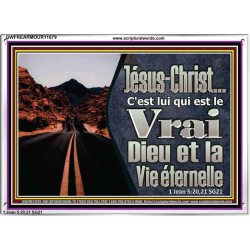 notre Seigneur Jésus-Christ le Vrai Dieu et la Vie éternelle. Cadre acrylique chrétien juste vivant (GWFREARMOUR11679) 