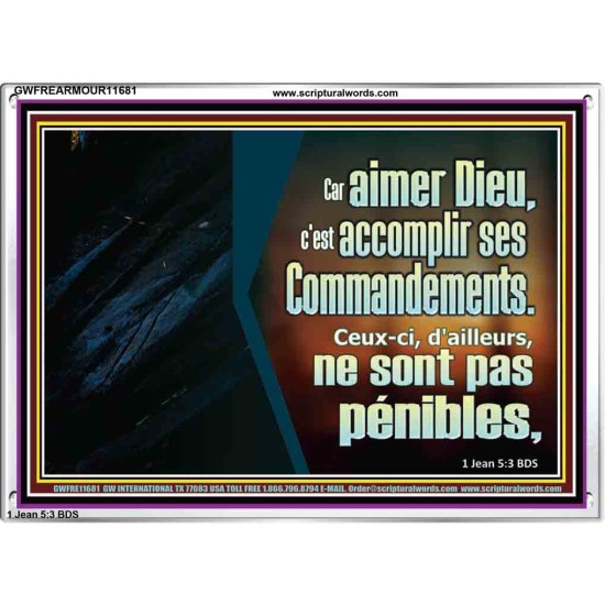 Car aimer Dieu, c'est accomplir ses Commandements. Cadre acrylique d'église (GWFREARMOUR11681) 