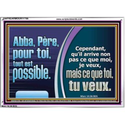 Abba, Père, pour toi, tout est possible. Cadre acrylique chrétien juste vivant (GWFREARMOUR11706) "18X12"