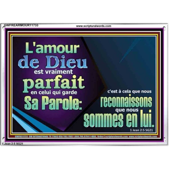 L'amour de Dieu est vraiment parfait en celui qui garde Sa Parole. Art mural avec grand cadre en acrylique et écritures (GWFREARMOUR11733) 