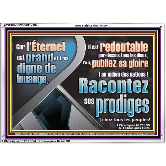 L'Éternel est grand et très digne de louange, Il est redoutable par-dessus tous les dieux; Cadre acrylique d'œuvres d'art chrétiennes personnalisées (GWFREARMOUR12597) 