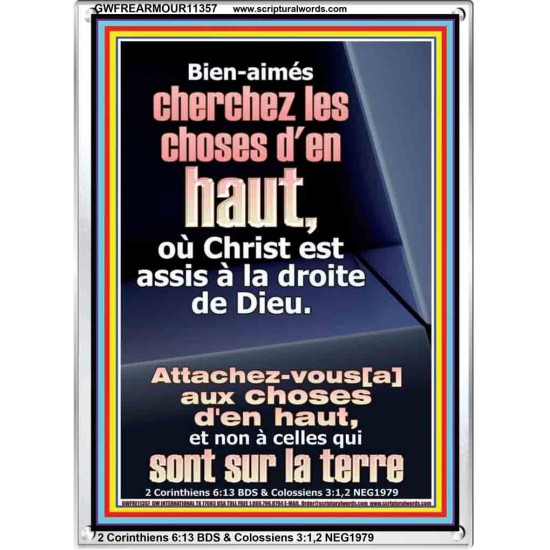 Bien-aimés cherchez les choses d'en haut, où Christ est assis à la droite de Dieu. Cadre acrylique puissance ultime (GWFREARMOUR11357) 