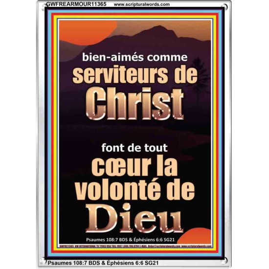 comme serviteurs de Christ font de tout cœur la volonté de Dieu Cadre acrylique Power Bible unique (GWFREARMOUR11365) 