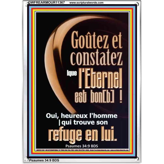 Goûtez et constatez |que l'Eternel est bon[b]!  Cadre acrylique chrétien juste vivant (GWFREARMOUR11367) 