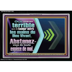 Oui, c'est une chose terrible que de tomber entre les mains du Dieu Vivant. Cadre acrylique puissance ultime (GWFREASCEND11402) 