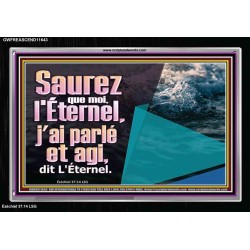 Saurez que moi, l'Éternel, j'ai parlé et agi, dit L'Éternel. Art du cadre acrylique versets bibliques (GWFREASCEND11643) 