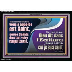 tout comme celui qui vous a appelés est Saint, soyez Saints dans tout votre comportement. Cadre Acrylique Verset Biblique en ligne (GWFREASCEND11662) 