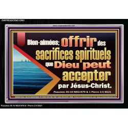 offrez des sacrifices spirituels que Dieu peut accepter par Jésus-Christ. Décoration murale (GWFREASCEND12563) 