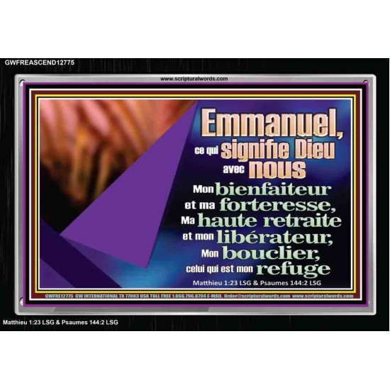 Emmanuel, ce qui signifie Dieu avec nous....Mon bienfaiteur et mon libérateur. Cadre acrylique scriptural unique (GWFREASCEND12775) 
