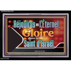 Réjouiras en l'Éternel, Gloire dans le Saint d'Israël. Cadre acrylique scriptural unique (GWFREASCEND12784) 