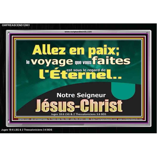 Allez en paix; le voyage que vous faites est sous le regard de l'Éternel. Cadre acrylique versets bibliques pour la maison en ligne (GWFREASCEND12801) 