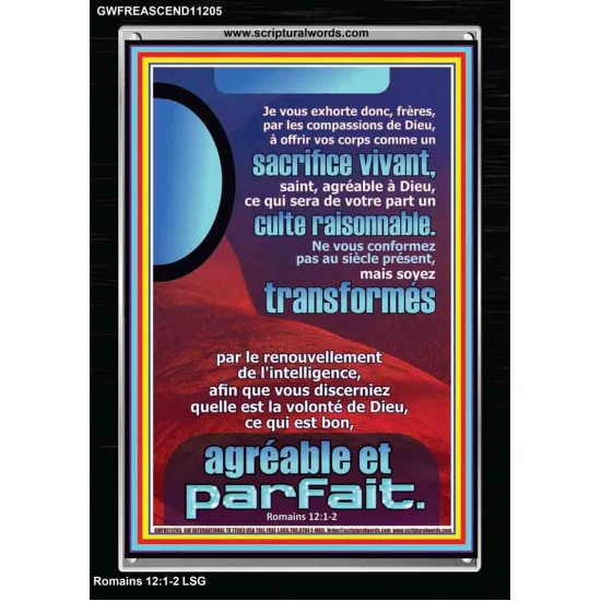 frères, par les compassions de Dieu, offrir vos corps comme un sacrifice vivant, saint, agréable à Dieu, Cadre acrylique d'art moderne (GWFREASCEND11205) 