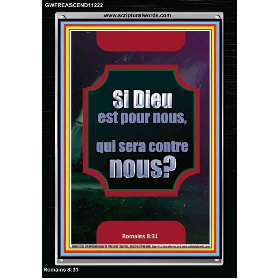 Si Dieu est pour nous, qui sera contre nous? Bureau d'inspiration Arts Photo (GWFREASCEND11222) 