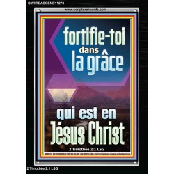 fortifie-toi dans la grâce qui est en Jésus Christ Versets bibliques en cadre acrylique (GWFREASCEND11273) 