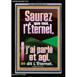 Saurez que moi, l'Éternel, j'ai parlé et agi, dit L'Éternel. Écritures de cadre acrylique personnalisées (GWFREASCEND11519) 