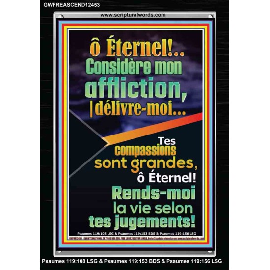 Tes compassions sont grandes, ô Éternel! Rends-moi la vie selon tes jugements! Cadre acrylique chrétien juste vivant (GWFREASCEND12453) 