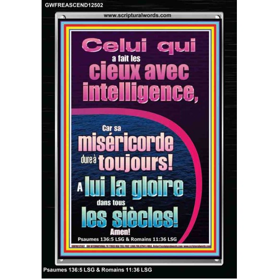 Celui qui a fait les cieux avec intelligence, Cadre acrylique d'art des Écritures (GWFREASCEND12502) 