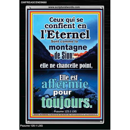 Ceux qui se confient en l'Eternel Sont comme la montagne de Sion:  Cadre acrylique d'art biblique (GWFREASCEND9660) 