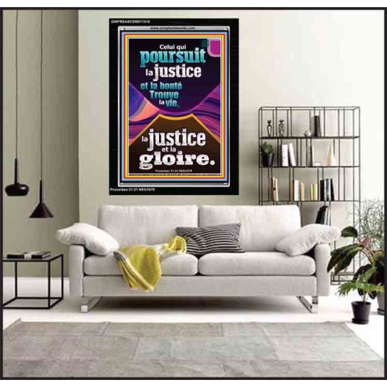 Celui qui poursuit la justice et la bonté Trouve la vie, la justice et la gloire. Écriture de cadre acrylique personnalisée (GWFREASCEND11518) 