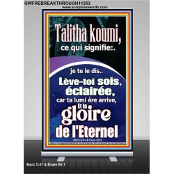 Talitha koumi, ce qui signifie:..je te le dis..Lève-toi, sois éclairée, car ta lumière arrive, Bannière rétractable d'œuvres d'art chrétiennes (GWFREBREAKTHROUGH11253) 