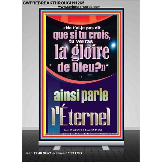 «Ne t'ai-je pas dit que si tu crois, tu verras la gloire de Dieu?» ainsi parle l'Éternel Art religieux (GWFREBREAKTHROUGH11265) 