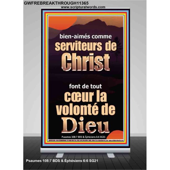 comme serviteurs de Christ font de tout cœur la volonté de Dieu Bannière rétractable Ultimate Power (GWFREBREAKTHROUGH11365) 