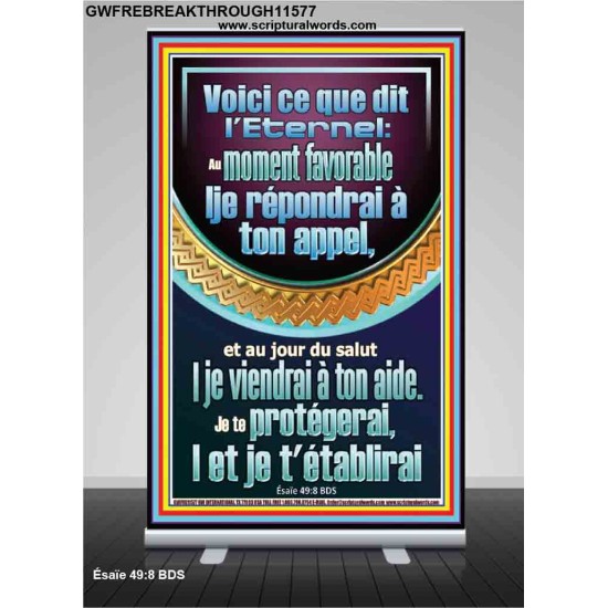 Je te protégerai,|et je t'établirai
  Bannière rétractable Art & Décoration (GWFREBREAKTHROUGH11577) 