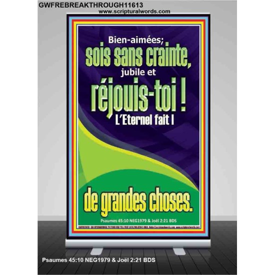 réjouis-toi?! L'Eternel fait |de grandes choses. Bannière rétractable scripturaire unique (GWFREBREAKTHROUGH11613) 