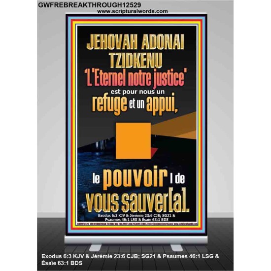 JEHOVAH ADONAI TZIDKENU L'Eternel notre justice'  Bannière pop-up de l'église (GWFREBREAKTHROUGH12529) 