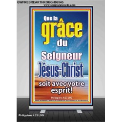 Que la grâce du Seigneur Jésus-Christ soit avec votre esprit! Bannière rétractable d'église (GWFREBREAKTHROUGH9654b) 