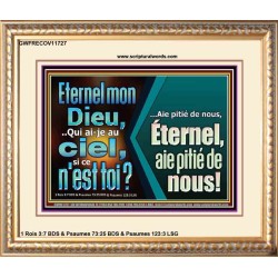 Eternel mon Dieu,..Qui ai-je au ciel, si ce n'est toi? Verset biblique encadré pour la maison en ligne (GWFRECOV11727) 