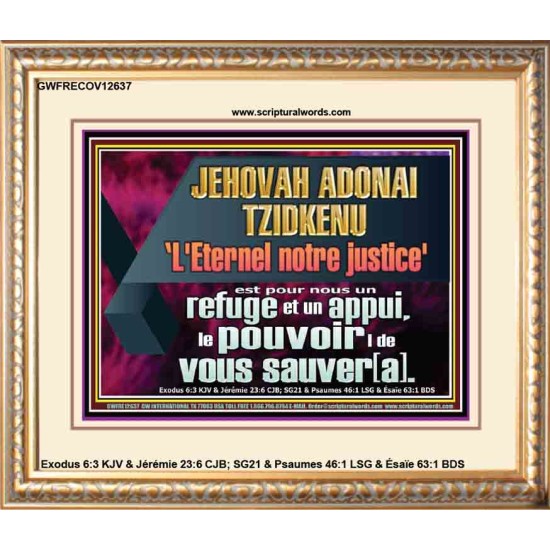 JEHOVAH ADONAI TZIDKENU L'Eternel notre justice' le pouvoir |de vous sauver[a]. Art mural avec écritures à grand cadre (GWFRECOV12637) 