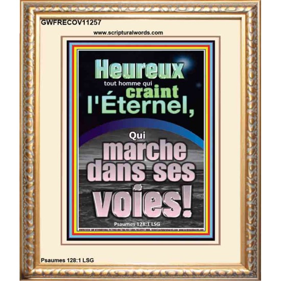 Heureux tout homme qui craint l'Éternel, Qui marche dans ses voies! Portraits Peintures Bibliques (GWFRECOV11257) 