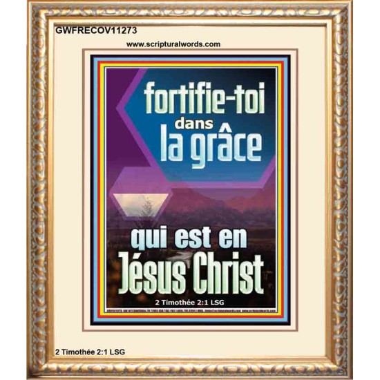 fortifie-toi dans la grâce qui est en Jésus Christ Versets bibliques (GWFRECOV11273) 