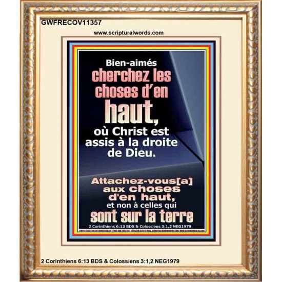 Bien-aimés cherchez les choses d'en haut, où Christ est assis à la droite de Dieu. Portrait chrétien vivant juste (GWFRECOV11357) 