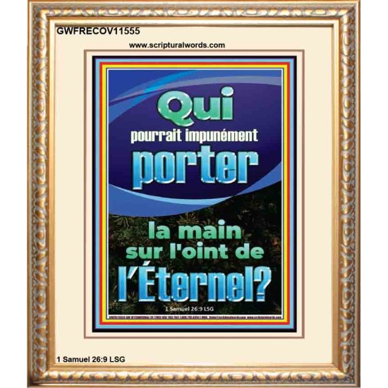 Qui pourrait impunément porter la main sur l'oint de l'Éternel. Verset biblique d'inspiration de portrait personnalisé (GWFRECOV11555) 