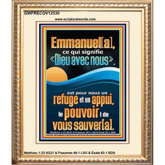 Emmanuel[a], ce qui signifie «Dieu avec nous». Art religieux (GWFRECOV12530) 