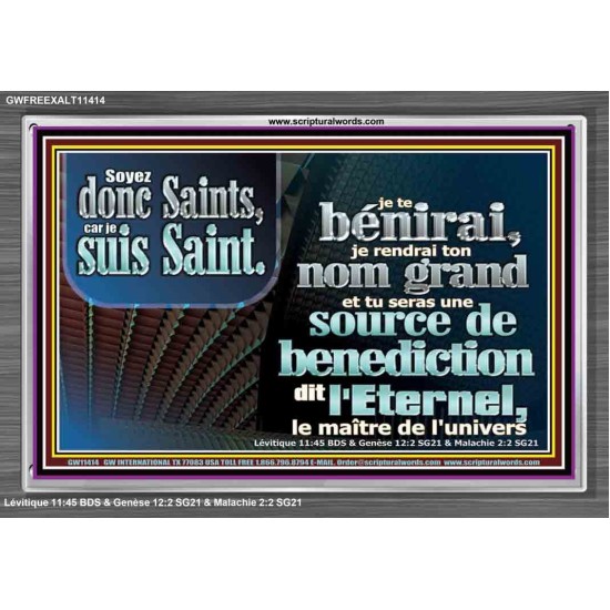 Soyez donc Saints, car je suis Saint.  Cadre acrylique d'église (GWFREEXALT11414) 