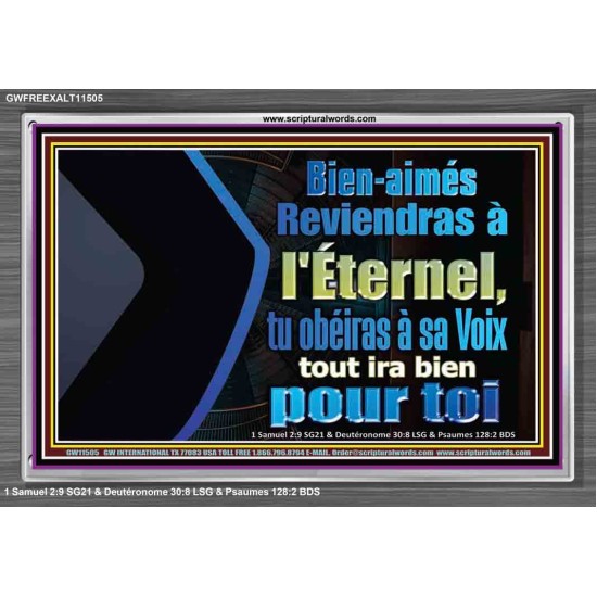 Retournez au Seigneur, obéissez à sa voixtout ira bien pour toi Cadre acrylique décor scripturaire (GWFREEXALT11505) 