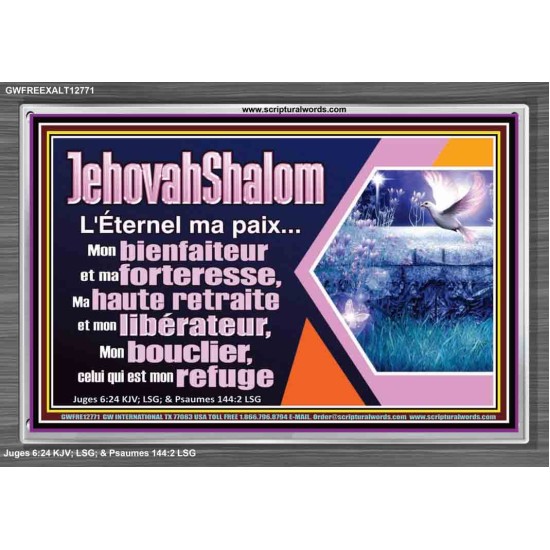 JehovahShalom L'Éternel ma paix...Mon bienfaiteur et mon libérateur. Cadre acrylique d'église (GWFREEXALT12771) 