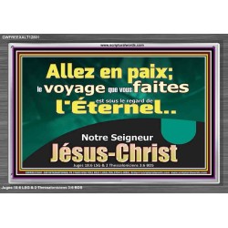 Allez en paix; le voyage que vous faites est sous le regard de l'Éternel. Cadre acrylique versets bibliques pour la maison en ligne (GWFREEXALT12801) "33x25"